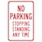 Signmission No Stopping Or Standing-No Parking Stopping Stan Aluminum, 12" x 18", A-1218-24931 A-1218-24931 - alternate 1